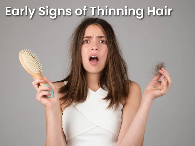 Early Signs of Thinning Hair