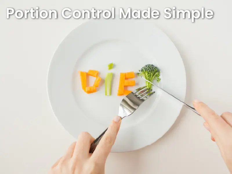 Portion Control Made Simple