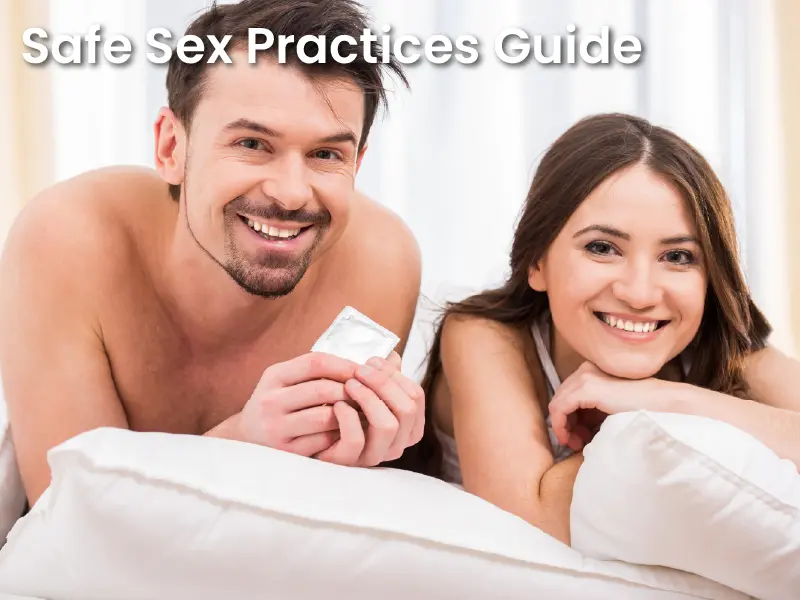 Safe Sex Practices Guide