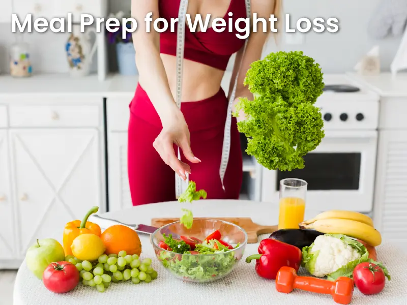 Meal Prep for Weight Loss