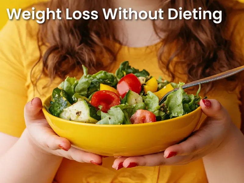 Weight Loss Without Dieting