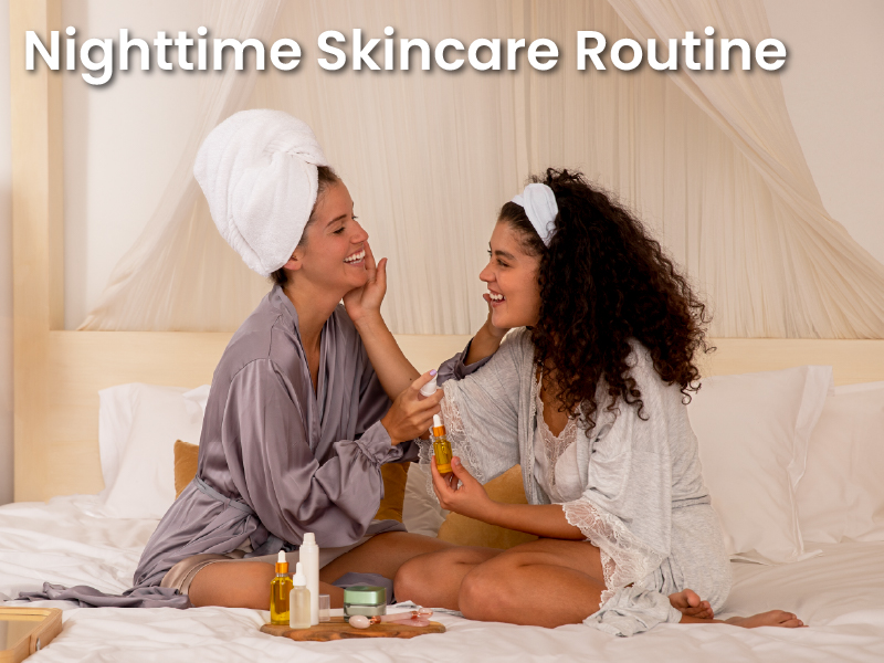 Nighttime Skincare Routine