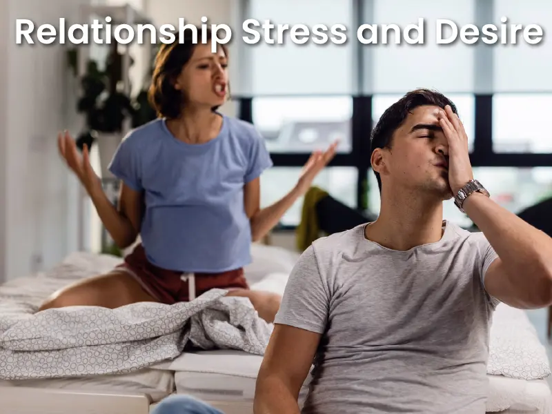 Relationship Stress and Desire