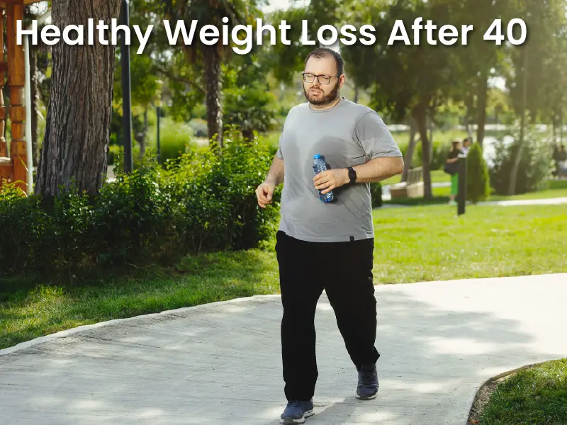 Healthy Weight Loss After 40